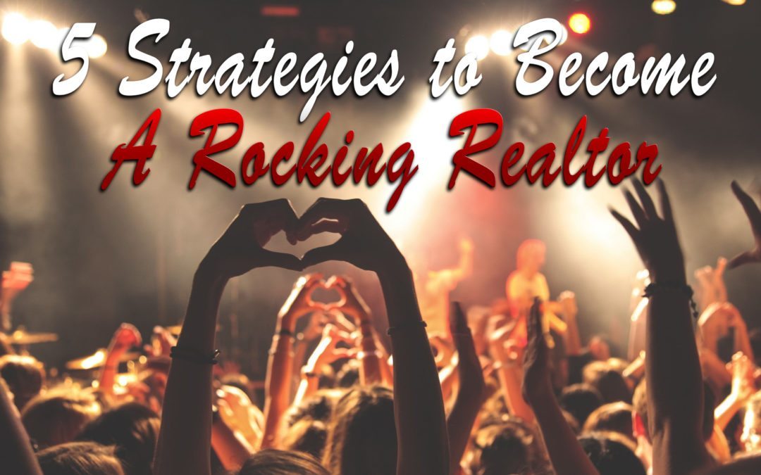 How to Become a Rocking Realtor